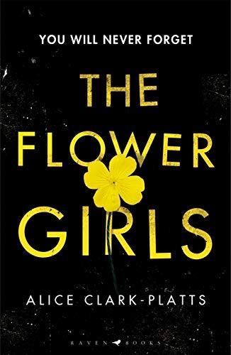 Book cover of The Flower Girls by Alice Clark-Platts