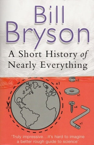 Book cover of A Short History Of Nearly Everything by Bill Bryson