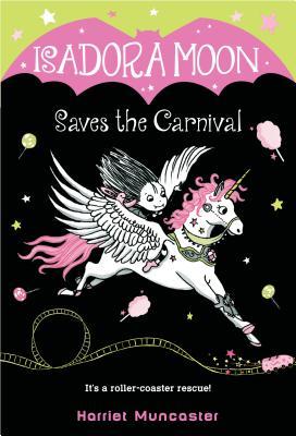 Book cover of Isadora Moon Saves the Carnival by Harriet Muncaster