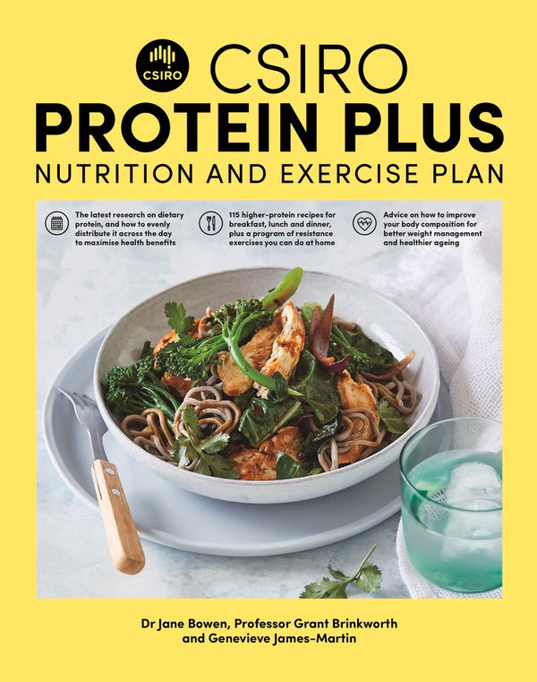 Book cover of CSIRO Protein Plus by Jane Bowen, Grant Brinkworth, Genevieve James-Martin