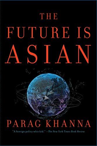 Book cover of Future Is Asian by Parag Khanna