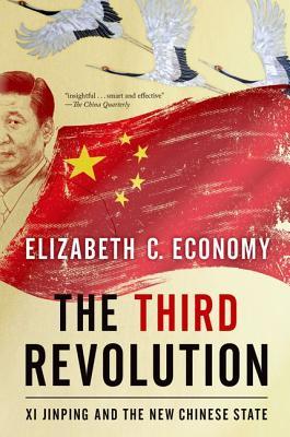 Book cover of The Third Revolution: Xi Jinping And The New Chinese State by Elizabeth C. Economy