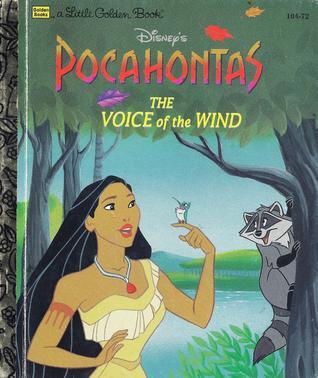 Book cover of Disney's Pocahontas The Voice of the Wind by Justine Korman Fontes (Adapted By), Don Williams (Illus.), Peter Emslie (Illus.)