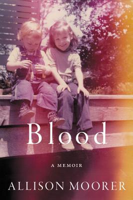 Book cover of Blood: A Memoir by Allison Moorer