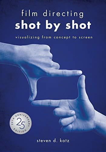 Book cover of Film Directing Shot By Shot: Visualizing From Concept To Screen by Steven D. Katz