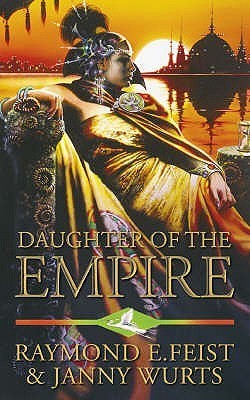 Book cover of Daughter Of The Empire by Janny Wurts
