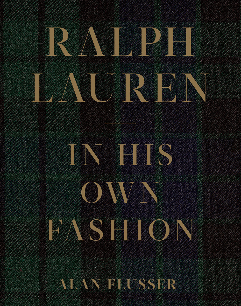 Book cover of Ralph Lauren: In His Own Fashion by Alan Flusser