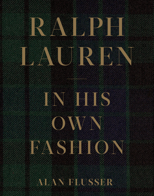 Book cover of Ralph Lauren: In His Own Fashion by Alan Flusser