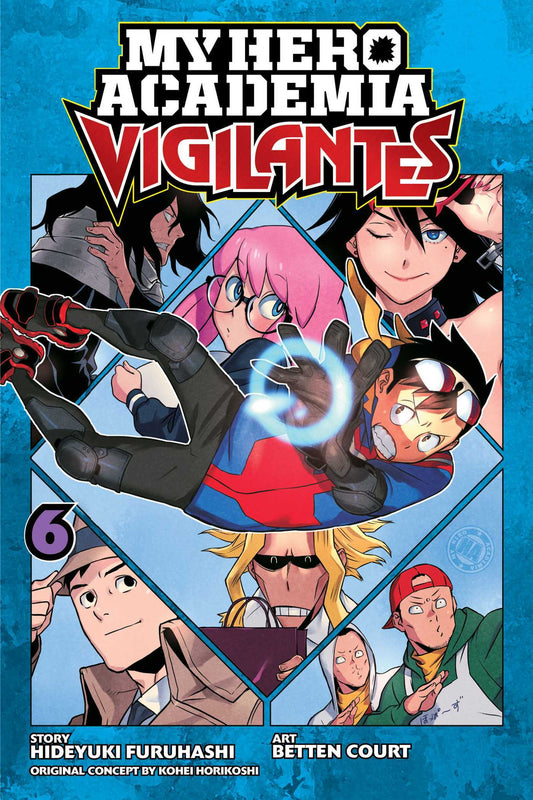 Book cover of My Hero Academia: Vigilantes, Vol. 6 by Kohei Horikoshi, Betten Court (Illus.)