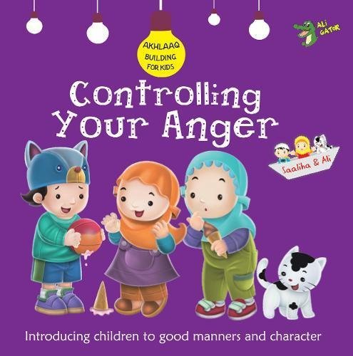 Book cover of Controlling Your Anger: Good Manners and Character by Ali Gator