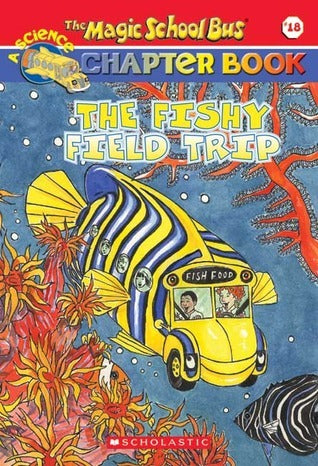 Book cover of Fishy Field Trip by Martin Schwabacher, Hope Gangloff (Illus.), Joanna Cole (Series Creator), Bruce Degen ((Series Creator))