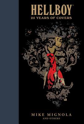 Book cover of Hellboy: 25 Years of Covers by Mike Mignola, Dave Stewart (Illus.)