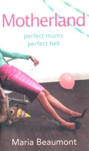Book cover of Motherland by Maria Beaumont
