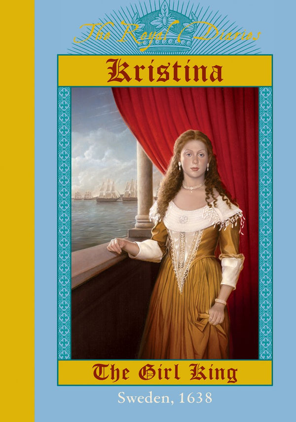 Book cover of Kristina: The Girl King, Sweden, 1638 by Carolyn Meyer