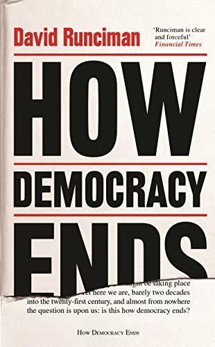 Book cover of How Democracy Ends by David Runciman