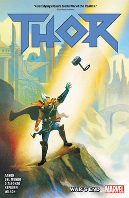 Book cover of Thor, Vol. 3: War's End by Jason Aaron, Mike Del Mundo (Illus.), Scott Hepburn (Illus.)