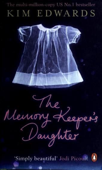 Book cover of The Memory Keeper's Daughter by Kim Edwards