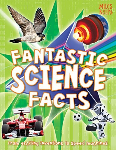 Book cover of Fantastic Science Facts by Miles Kelly