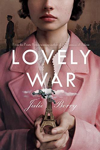 Book cover of Lovely War by Julie Berry