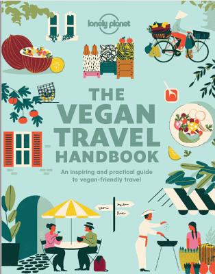 Book cover of Lonely Planet Vegan Travel Handbook by Lonely Planet Food