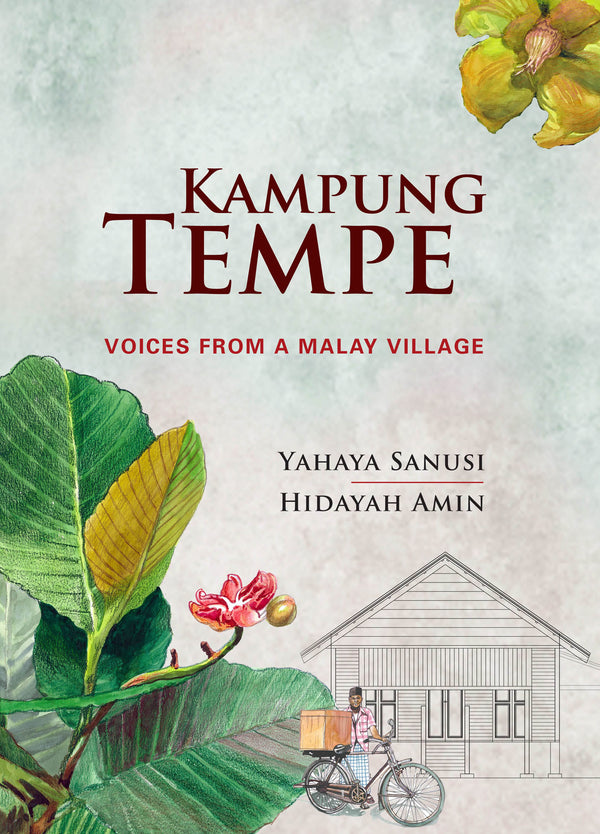 Book cover of Kampung Tempe: Voices From A Malay Village by Hidayah Amin, Yahaya Sanusi