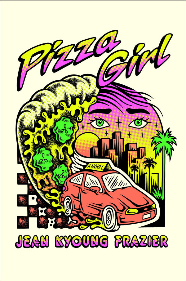 Book cover of Pizza Girl by Jean Kyoung Frazier
