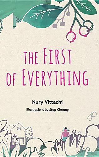 Book cover of The First of Everything by Nury Vittachi, Step Cheung