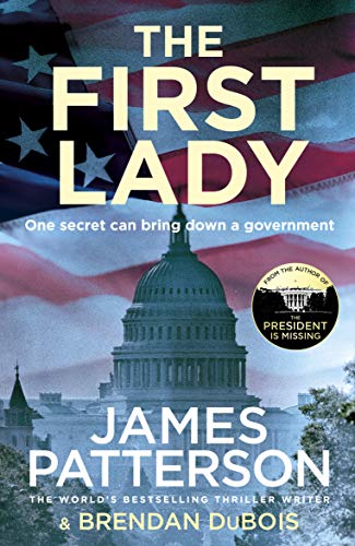 Book cover of The First Lady by James  Patterson