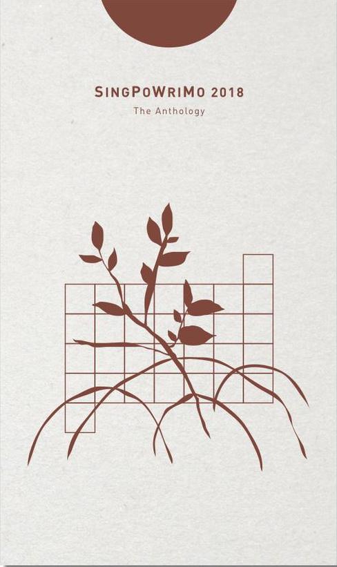 Book cover of SingPoWriMo 2018: The Anthology by Desmond Kon Zhicheng-Mingdé (Ed.), Ng Yi-Sheng (Ed.), Stephanie Dogfoot (Ed.), Rodrigo Dela Peña Jr. (Ed.)