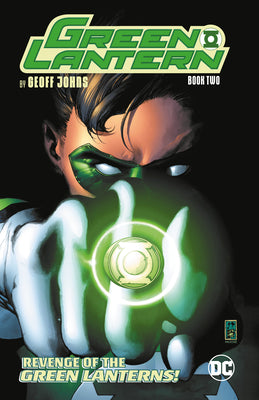 Book cover of Green Lantern By Geoff Johns, Book Two by Geoff Johns, Ivan Reis (Illus.)