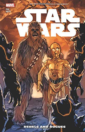 Book cover of Star Wars, Vol. 12: Rebels And Rogues by Greg Pak, Phil Noto (Illus.)