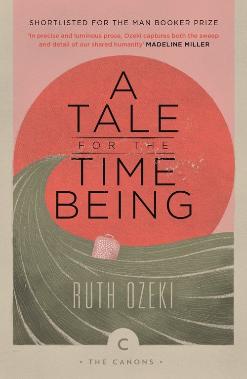 Book cover of A Tale For The Time Being by Ruth Ozeki
