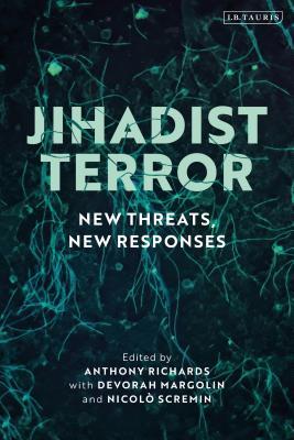 Book cover of Jihadist Terror: New Threats, New Responses by Anthony Richards (Ed.)