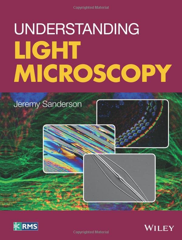Book cover of Understanding Light Microscopy by Jeremy Sanderson