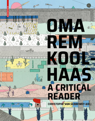 Book cover of Oma/Rem Koolhaas: A Critical Reader From 'Delirious New York' To 'S,M,L,XL' by Christophe Van Gerrewey