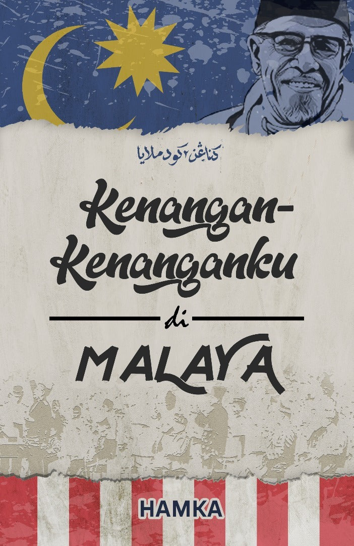 Book cover of Kenangan-Kenanganku Di Malaya by Hamka