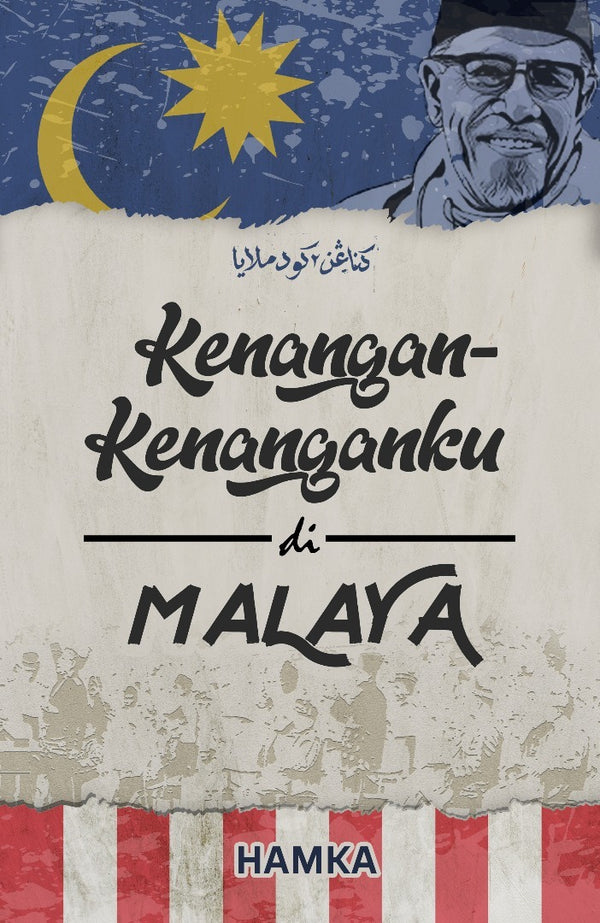 Book cover of Kenangan-Kenanganku Di Malaya by Hamka