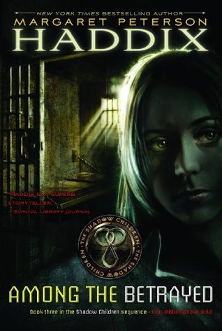 Book cover of Among The Betrayed by Margaret Peterson Haddix