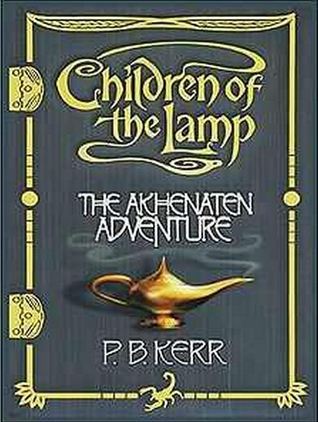 Book cover of The Akhenaten Adventure by P.B. Kerr