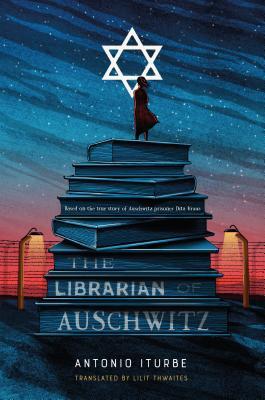 Book cover of The Librarian Of Auschwitz by Antonio Iturbe