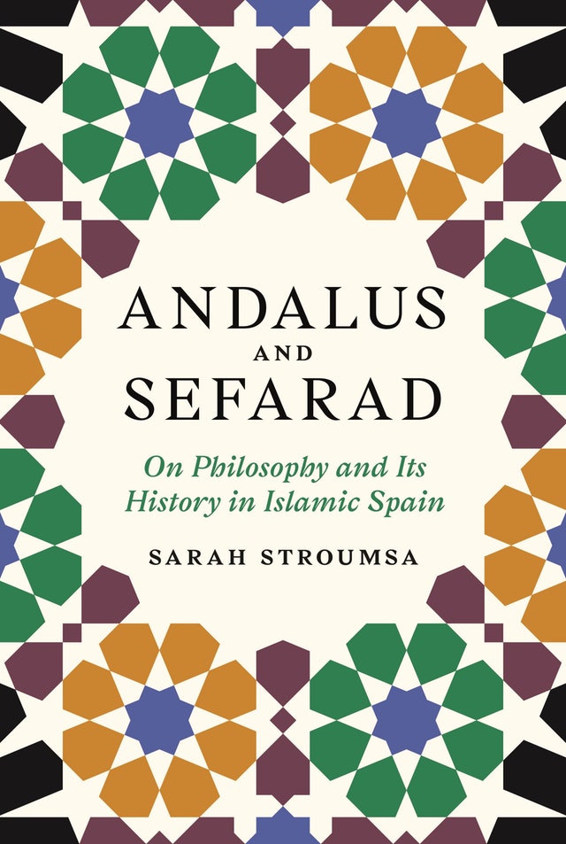 Book cover of Andalus And Sefarad: On Philosophy And Its History In Islamic Spain by Sarah Stroumsa