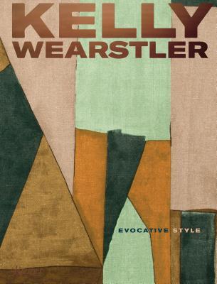 Book cover of Kelly Wearstler: Evocative Style by Kelly Wearstler, Rima Suqi