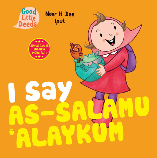 Book cover of I Say As-salamu 'Alaykum by Noor H. Dee, Iput (Illustrations)