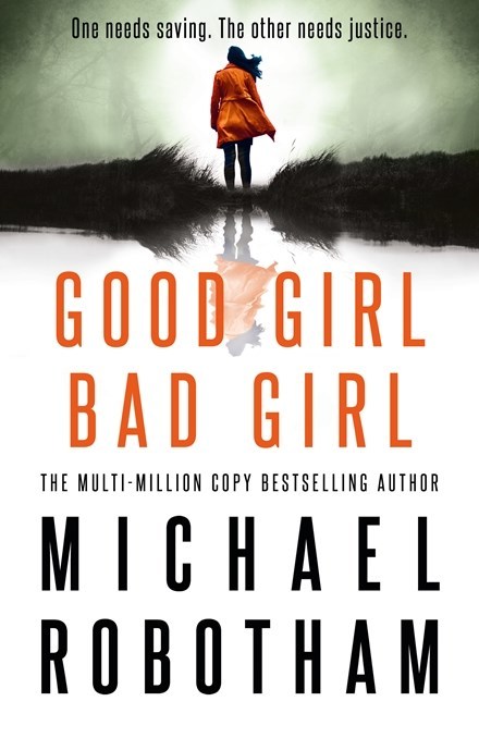 Book cover of Good Girl, Bad Girl by Michael Robotham