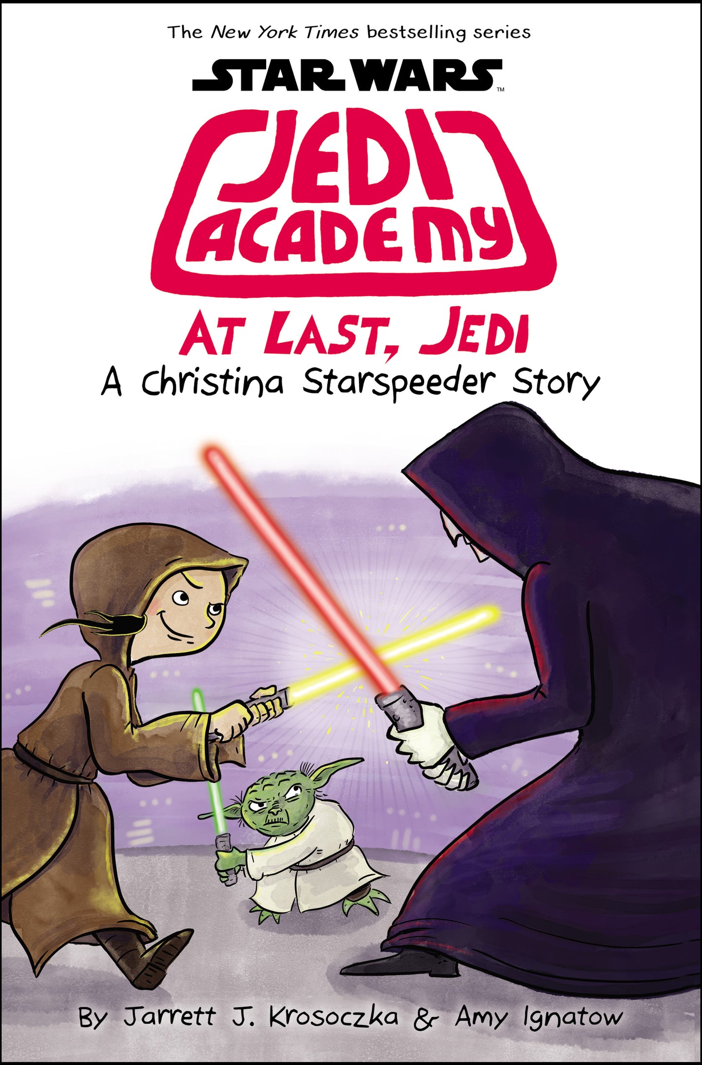 Book cover of Star Wars: Jedi Academy 9: At Last, Jedi by Amy Ignatow, Jarrett J. Krosoczka (Illus.)
