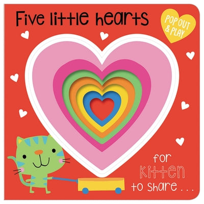 Book cover of Pop-Out and Play Five Little Hearts by Make Believe Ideas Ltd.