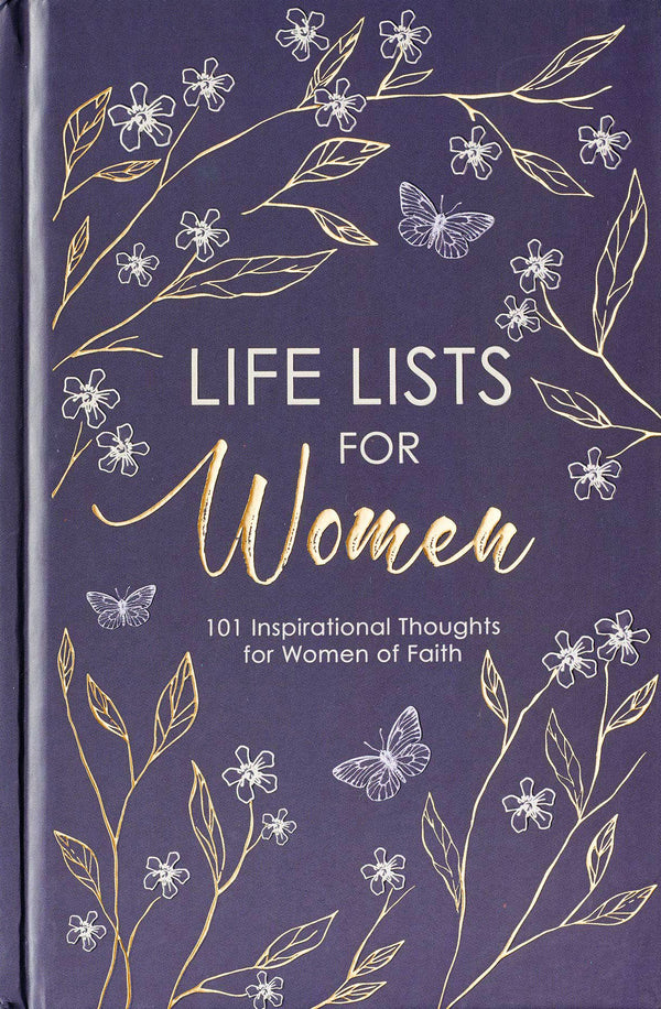 Book cover of Life Lists For Women, 101 Inspirational Thoughts For Women Of Faith by Christian Art Publishers
