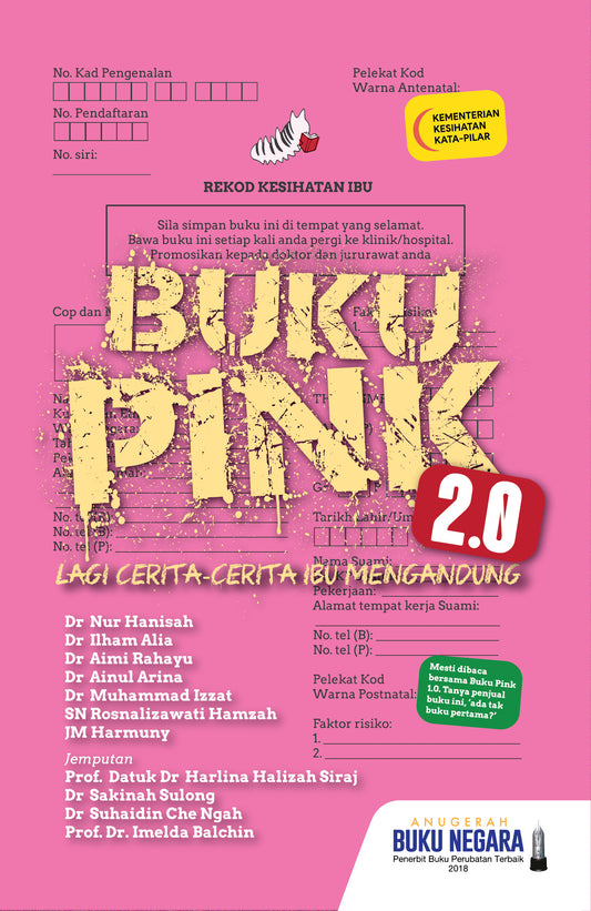 Book cover of Buku Pink 2.0: Lagi Cerita-Cerita Ibu Mengandung by Nur Hanisah, Ilham Alia, Aimi Rahayu, Ainul Arina, Muhammad Izzat, Rosnalizawati Hamzah, Harmuny, Harlina Halizah Siraj, Sakinah Sulong, Suhaidin Che Ngah, Imelda Balchin