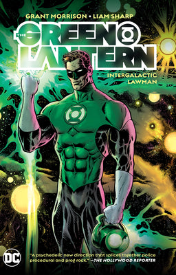 Book cover of The Green Lantern, Vol. 1: Intergalactic Lawman by Grant Morrison, Liam Sharp (Illus.)