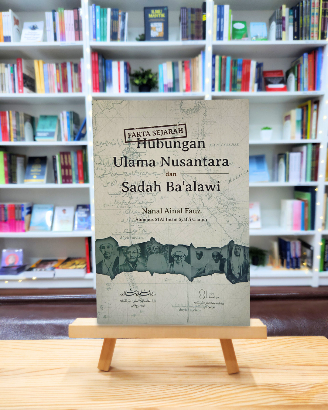 Book cover of Fakta Sejarah Hubungan Ulama Nusantara dan Sadah Ba’alawi by Nanal Ainal Fauz